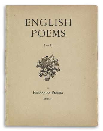 FERNANDO PESSOA (1888-1935)  English Poems I-II [and] English Poems III.